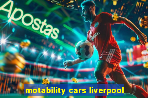 motability cars liverpool